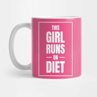 This Girl Runs on Diet Mug